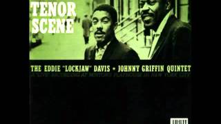 Eddie &quot;Lockjaw&quot; Davis, Johnny Griffin - Straight, No Chaser