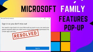 How to Turn Off the Microsoft Family Features Pop-Up on Windows 10 | A