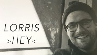 Lorris - Hey (prod. by Mike K. Downing)
