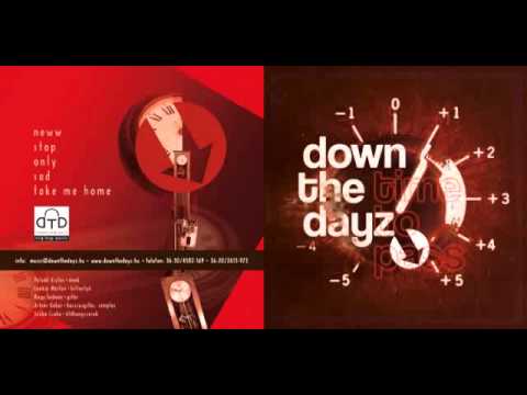Down The Dayz - Only