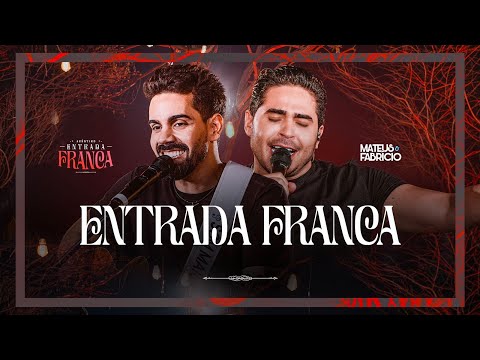 Mateus e Fabrício - Entrada Franca  [Acústico Entrada Franca] (Clipe Oficial)