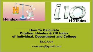 How To Calculate Citation, H-index & i10 Index of Individual, Department and College.