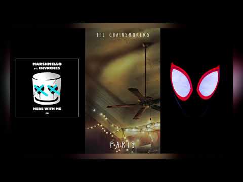 PARIS x SUNFLOWER x HERE WITH ME (Mashup)-The Chainsmokers, Post Malone, Marshmello, CHVRCHES