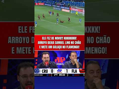 INCRÍVEL!!! ARROYO DEIXA SAMUEL LINO NO CHÃO DE NOVO E FAZ GOLAÇO EM CRUZEIRO X FLAMENGO!