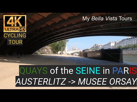 4K CYCLING TOUR - AUSTERLITZ - QUAYS OF THE SEINE - MUSEE ORSAY - PARIS - FRANCE - 4k Ultra HD 60fps