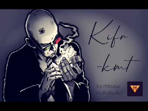 Kifr -kmt  (la mitsapa tsokotsoko).