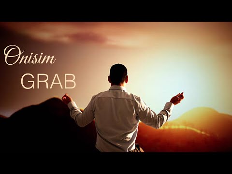 Onisim Grab | Tu esti ajutorul. Nou 2025