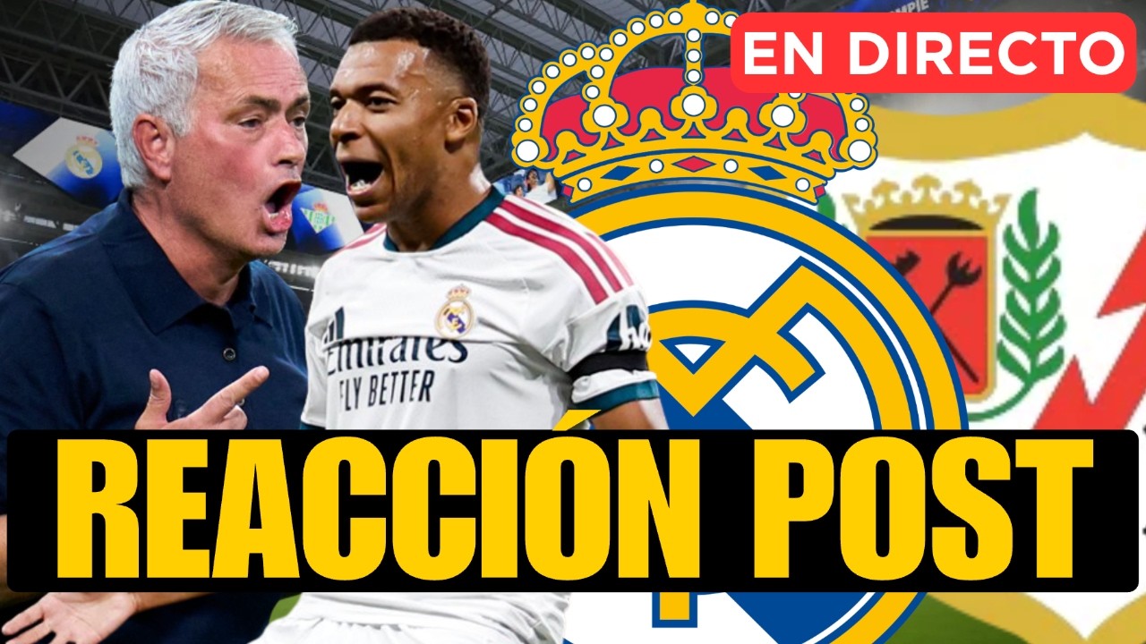 ¡REAL MADRID EN DIRECTO! Reacción al post-partido contra el Rayo y el plan de Mourinho