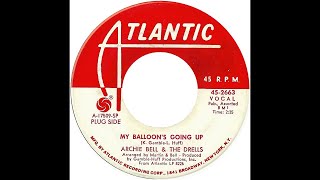 Archie Bell &amp; The Drells   My Balloon's Going Up