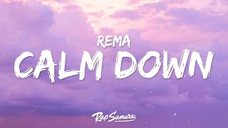 Rema - Calm Down (Lyrics)  | 1 Hour Latest Song Lyrics