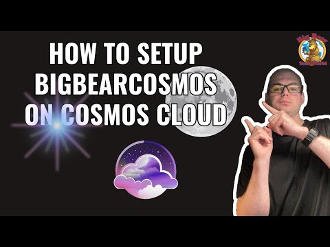 Step-by-Step Guide to Setting Up BigBearCosmos on Cosmos Cloud