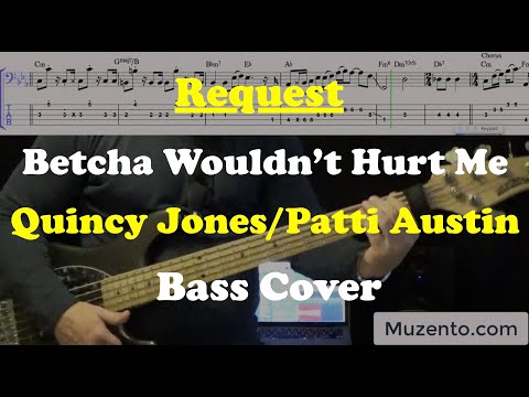 Betcha Wouldn't Hurt Me - Quincy Jones - Bass Cover - Request