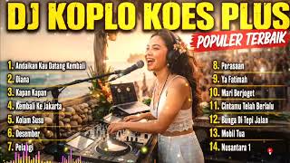 Download lagu # DJ Dangdut Koplo Full Bass – Koes Plus Cover Enak Didengar Saat Perjalanan mp3