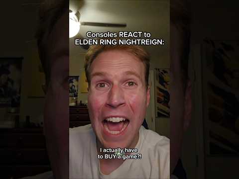 Consoles REACT to ELDEN RING NIGHTREIGN #shorts
