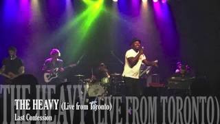 The Heavy | Last Confession | Live from TORONTO