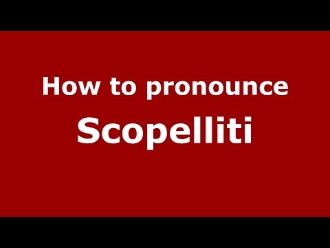 How to pronounce Scopelliti (Italian/Italy) - PronounceNames.com