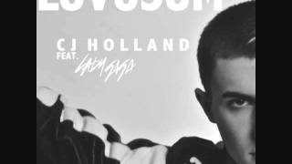 CJ Holland Love U Sum Ft Lady Gaga