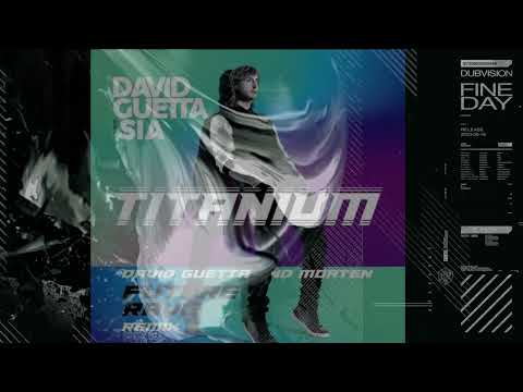 DubVision x David Guetta ft. Sia - Fine Day / Titanium