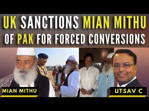 Utsav Chakrabarti I UK sanctions Mian Mithu of Sind, Pakistan for forced conversions