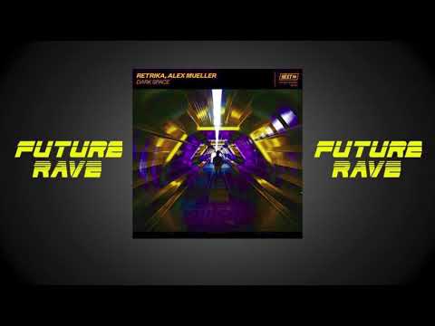 Retrika, Alex Mueller - Dark Space