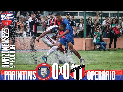 Parintins 0x0 Operário - 9ª Rodada / Amazonense 2023
