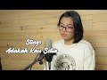 ADAKAH KAU SETIA STINGS Cover Akustik By Delisa Herlina