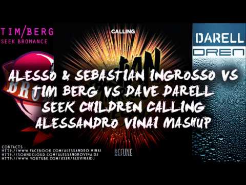 Alesso & Sebastian Ingrosso, Tim Berg, Dave Darell - Seek Children Calling (Alessandro Vinai Mashup)