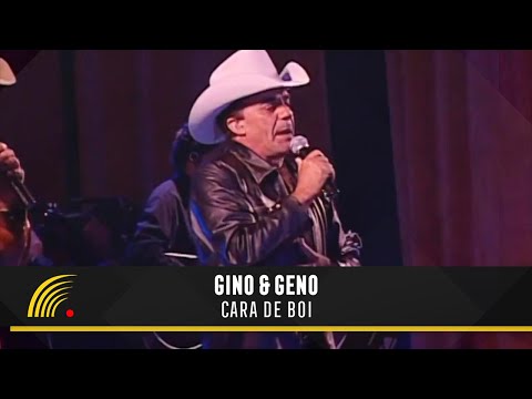 Gino & Geno - Cara De Boi (Ao Vivo)(Vídeo Oficial)
