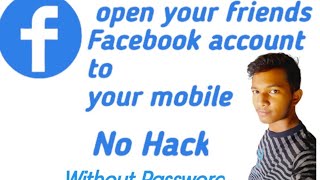 Without Password open your friends Facebook account. And change password and name .