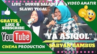 Download lagu SABYAN GAMBUS Feat BUPATI TEGAL ~ YA ASYIQOL  -  SABYAN GAMBUS LIVE DUKUH SALAM SLAWI TEGAL mp3