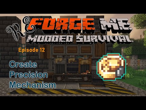 ReForge Me Modded Survival E12 | Create - Precision Mechanism Automation