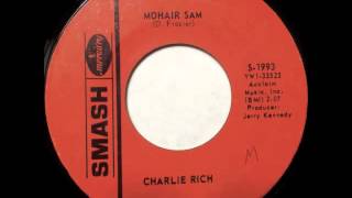 Mohair Sam - Charlie Rich - SMASH 1993 (1965)