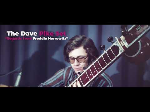 Dave Pike Set - Regards from Freddie Horrowitz