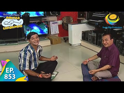 Taarak Mehta Ka Ooltah Chashmah - Episode 853 - Full Episode