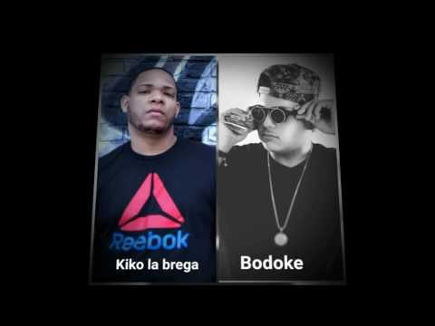 kiko la brega f t bodoke dame tu numero  ch prod