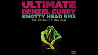 Denzel Curry Knotty Head (UK Remix) ft. Rick Ross and Aj Tracey