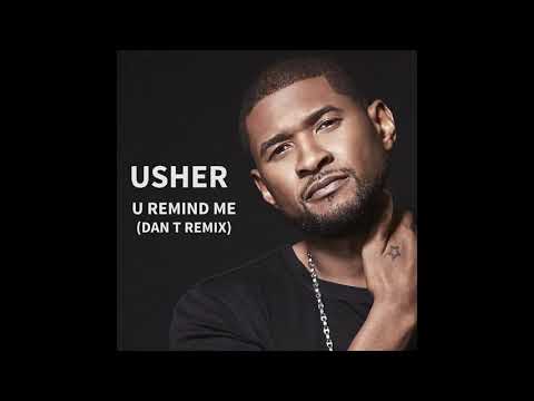 UK GARAGE - USHER - U REMIND ME (DAN T REMIX)