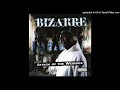 Bizarre - Get The Dick (Raw Mix) (feat. Outsidaz)
