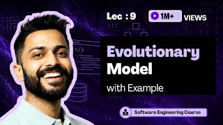 Evolutionary Model with real life examples | Software Engineering