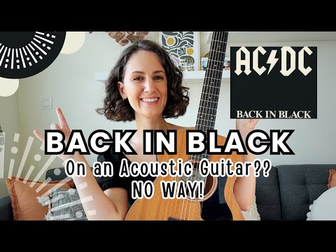 Back in Black - AC/DC Acoustic Guitar Lesson Tutorial [CAN YOU PLAY THIS ON AN ACOUSTIC??]