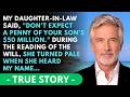 My Daughter-in-Law Said, "Don't Expect A Penny Of Your Son's $50M." Then... - Calm Dad Stories