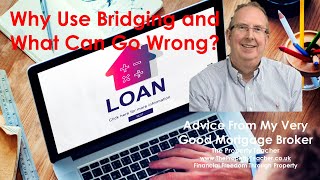 Why Use Bridging, and What Can go Wrong!