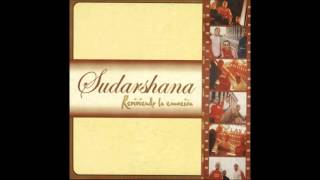 Sudarshana - Soñé...