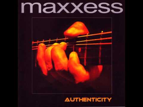 Maxxess - 03. Authenticity