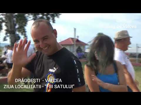 DRĂGOEŞTI  - VÂLCEA ZIUA LOCALITATII - "FIII SATULUI"