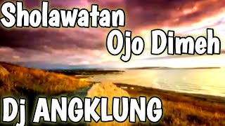 Download lagu OJO DUMEH ‼️ Sholawat lirik Jawa Dj angklung #sholawatjawa #ojodumeh #mbahito @mbahito8351 mp3