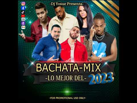 -Dj Yosue Presenta- Bachata-Mix (Lo Mejor Del 2023)