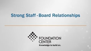 Strong Staff-Board Relationships