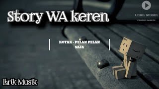 Download lagu STORY WA KEREN || KOTAK - PELAN - PELAN SAJA || COVER TAMI AULIA mp3