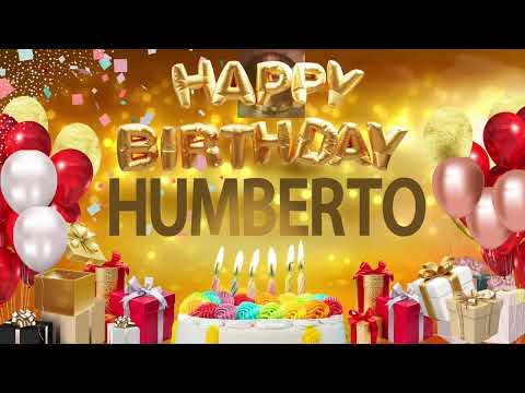 Humberto - Happy Birthday Humberto